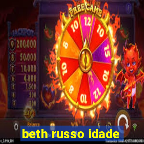 beth russo idade